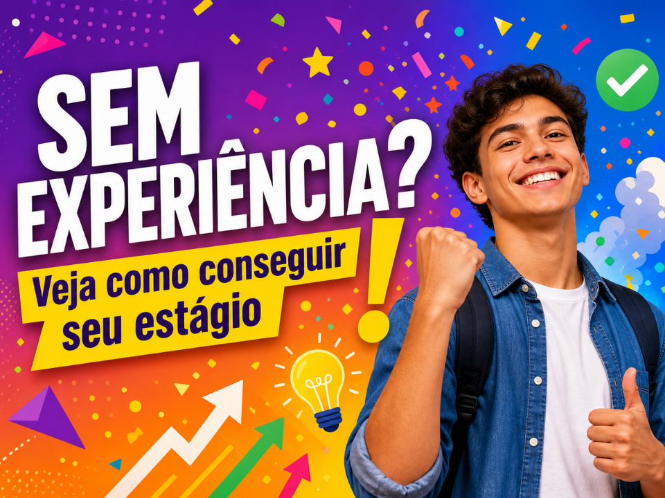 Jovem estudante confiante com explosão de confetes coloridos — como conseguir estágio sem experiência em 2026